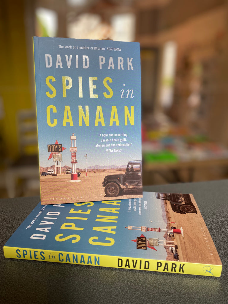 Spies in Canaan, David Park ( paperback May 2023)