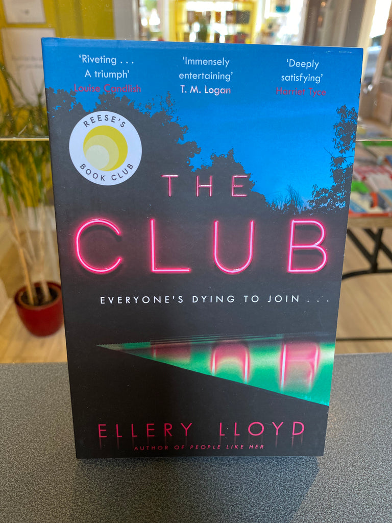 The Club, Ellery LLoyd ( paperback May 2023)