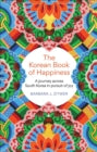 The Korean Book of Happiness, Barbara J Zitwer ( hardback March 2023)