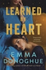 Learned By Heart, Emma Donoghue ( paperback June 2024)