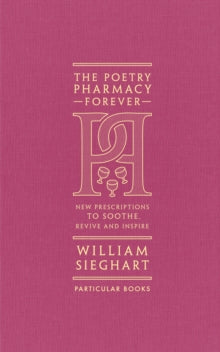 The Poetry Pharmacy, edited by William Sieghart ( clothbound hardback)