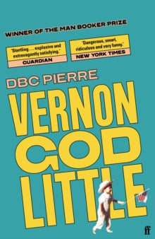 Vernon God Little, DBC Pierre ( paperback 2003)