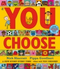 You Choose, Pippa Goodhart  (paperback)