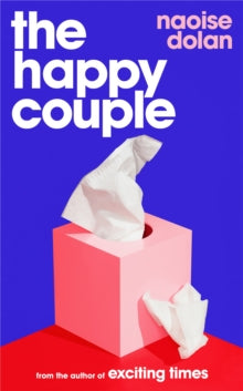 Happy Couple, Naoise Dolan (hardback 25th May 2023)