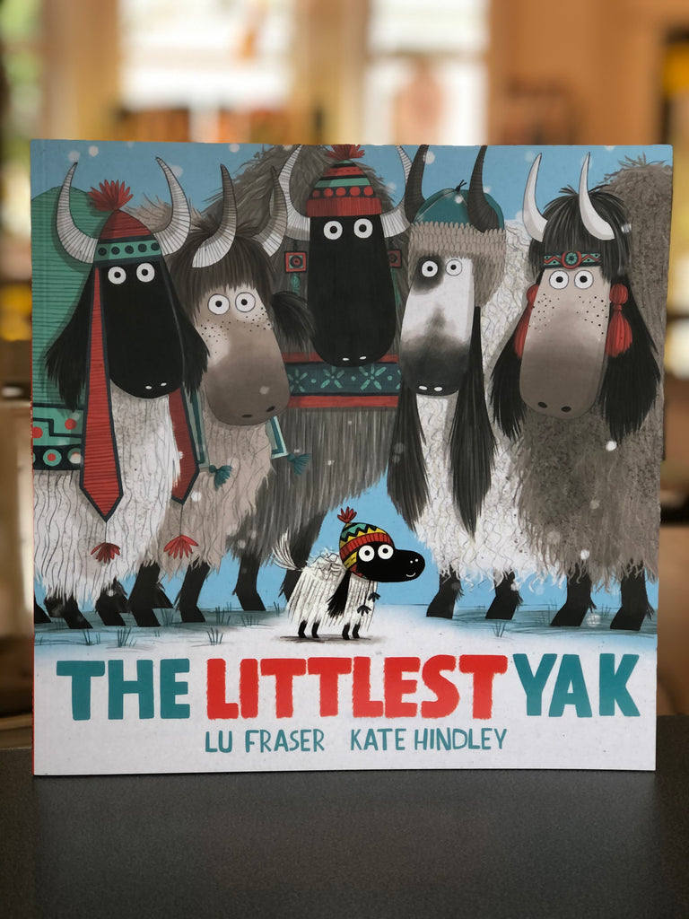 The Littlest Yak, Lu Fraser & Kate Hindley ( paperback)