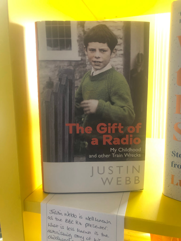 The Gift of A Radio, Justin Webb ( paperback April 2023)