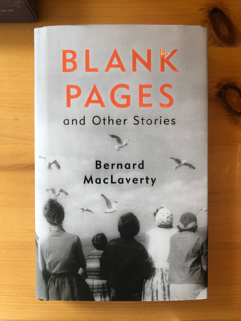 Blank Pages, Bernard MacLaverty ( paperback August 2022)