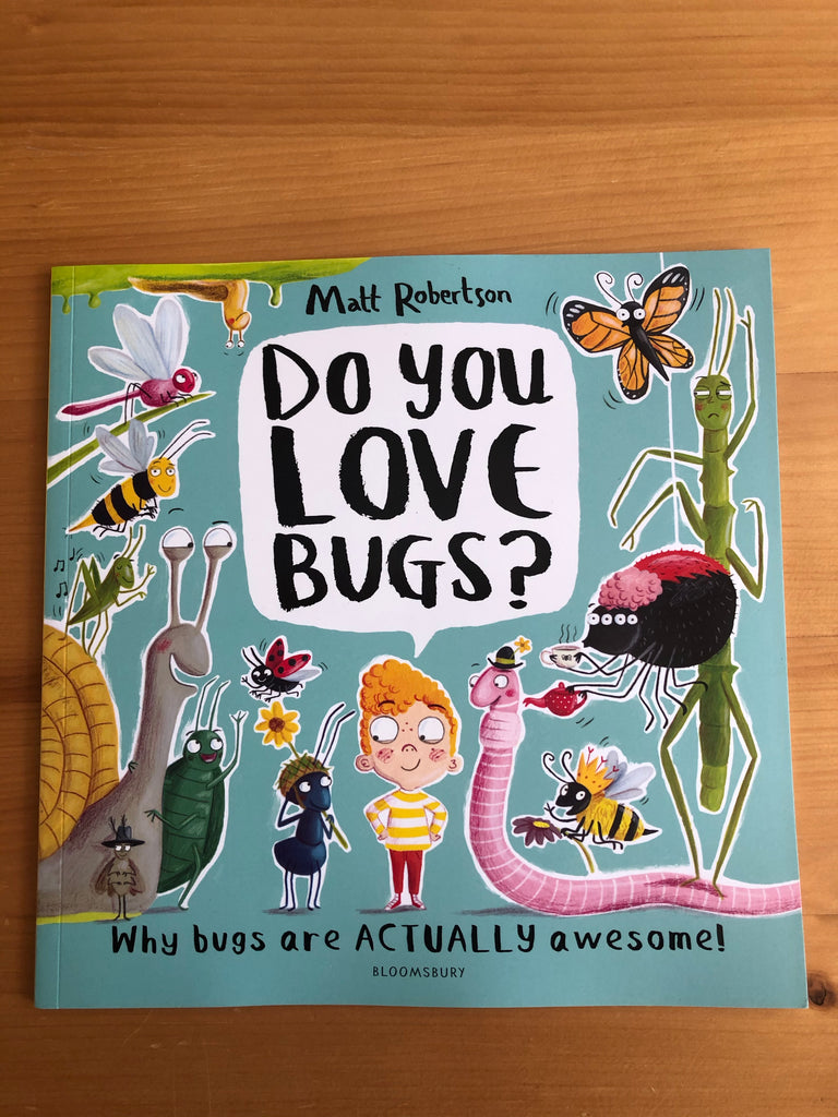 Do You Love Bugs?  by Matt Robertson ( paperback)