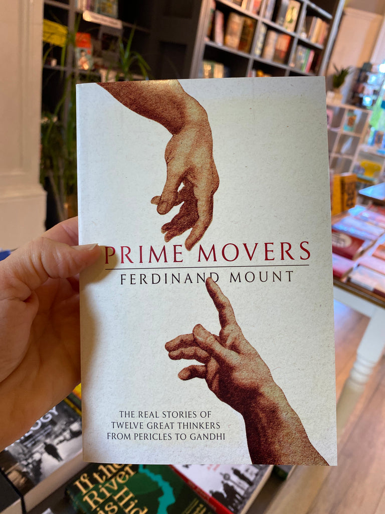 Prime Movers - Ferdinand Mount ( paperback 2019)
