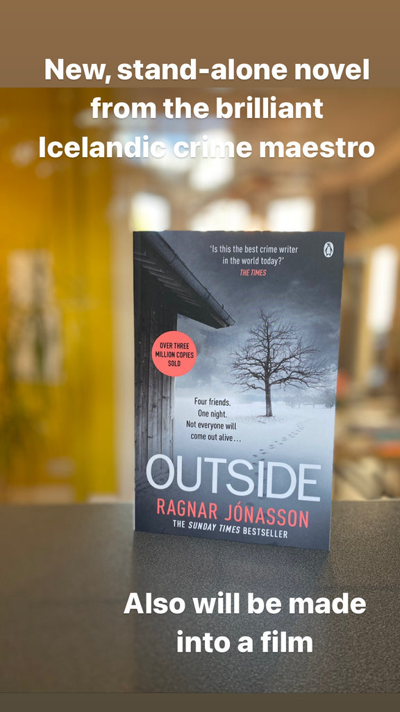 Outside, Ragnar Jonasson ( paperback Sept 2022)