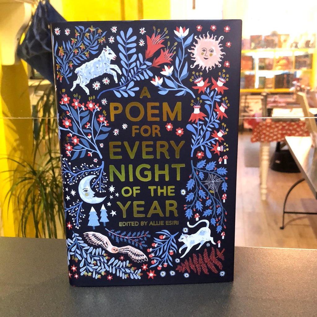 A Poem for Every Night of the Year, ed Allie Esri ( hardback 2016)