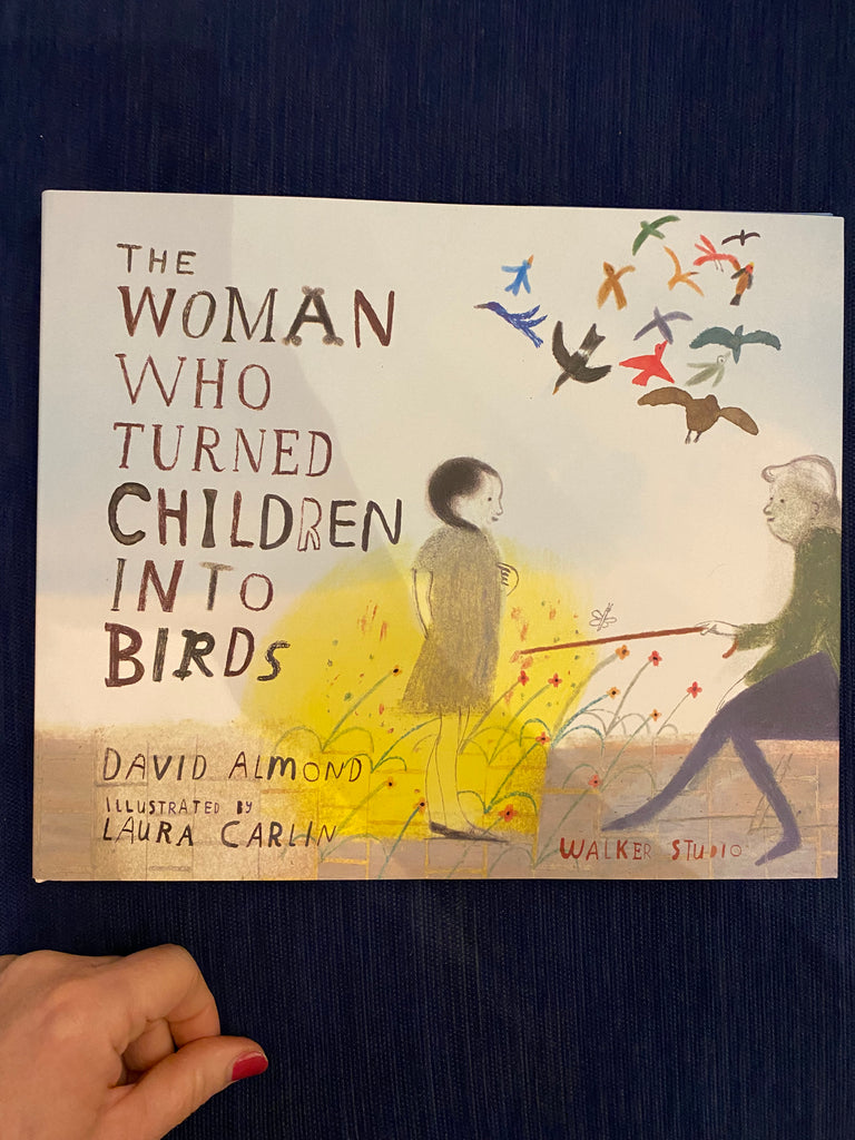 The Woman Who Turned Children Into Birds, David Almond ( hardback October 2022)