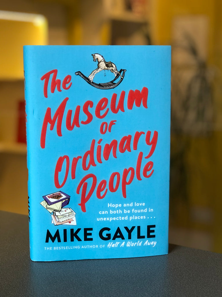 The Museum of Ordinary People, Mike Gayle ( paperback March 2023)