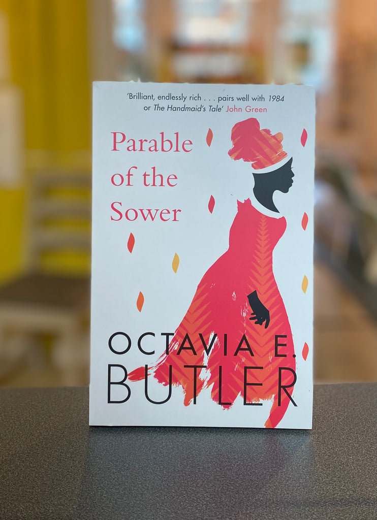 Parable of the Sower, Octavia Butler