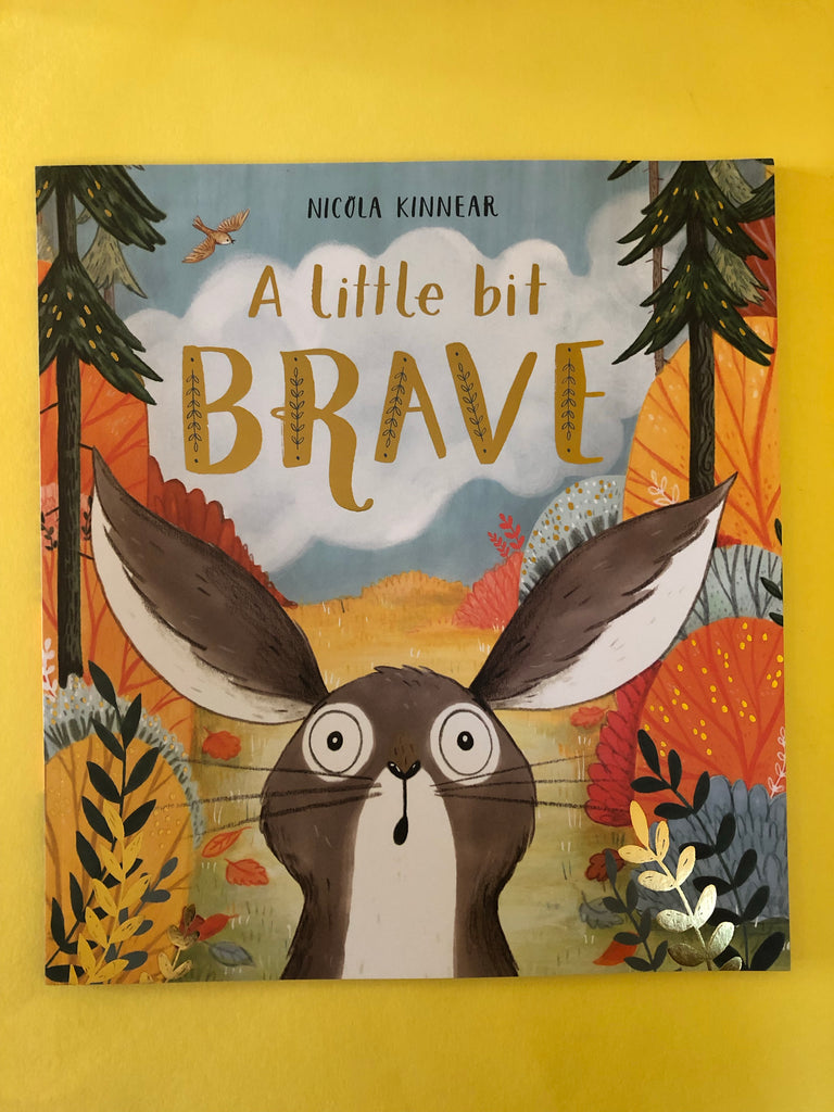 A Little Bit Brave by Nicola Kinnear ( children's picture book, paperback)