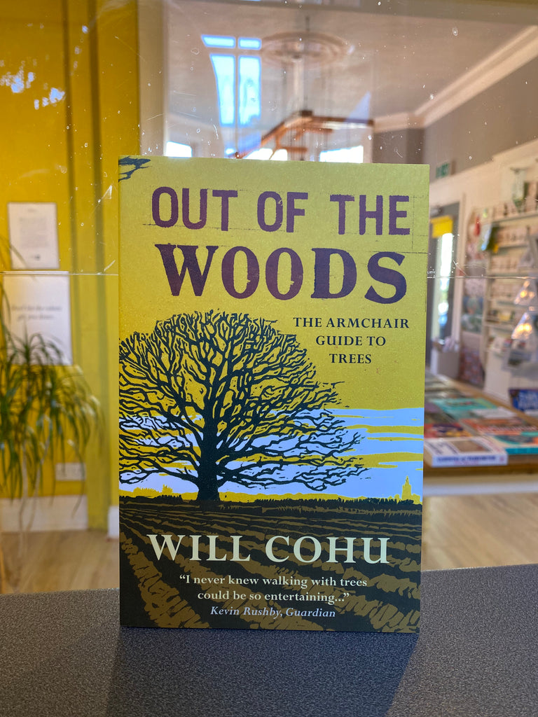 Out of The Woods, Will Cohu ( paperback 2015)