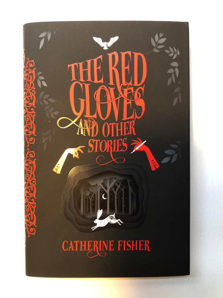The Red Gloves & Other Stories, Catherine Fisher ( Hardback, Sept 2021)