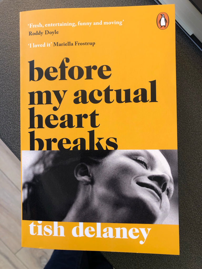 Before My Actual Heart Breaks,Tish Delaney (paperback Oct 2021)