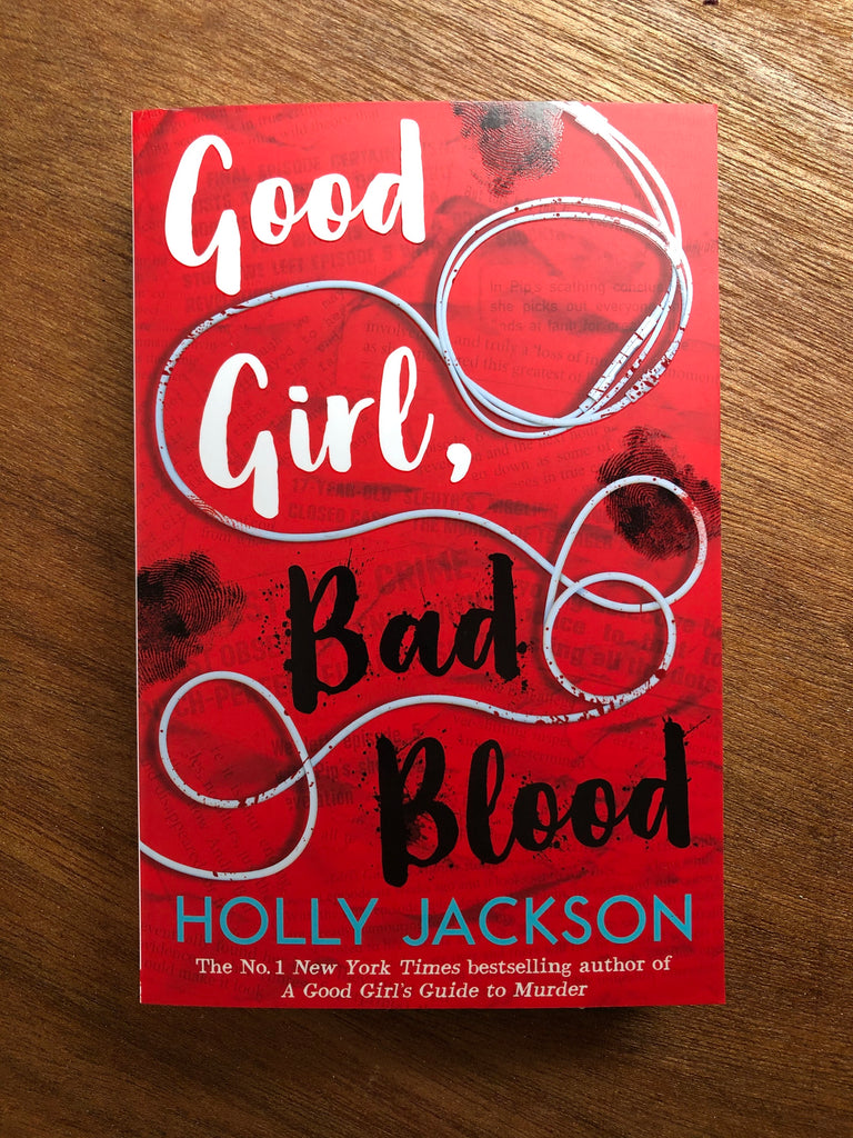 Good Girl, Bad Blood, by Holly Jackson