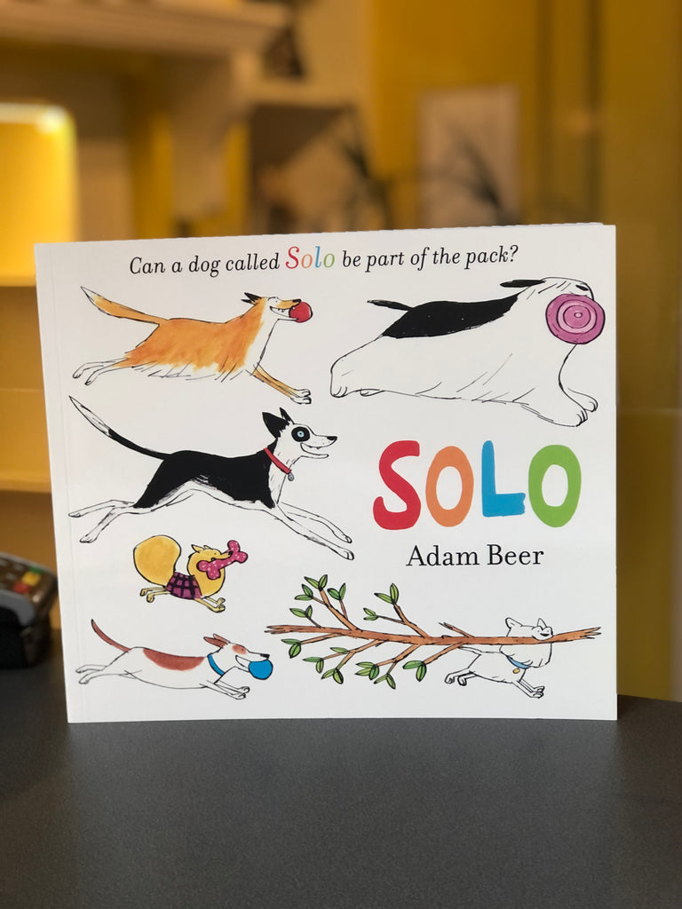 Solo : Can a dog called Solo be part of the pack?, Adam Beer ( picture book, July 2022)