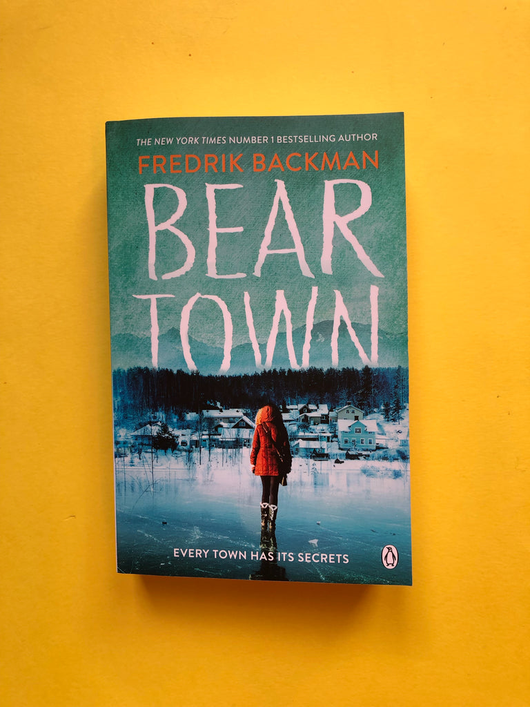 Bear Town, by Fredrick Backman (paperback 2018)