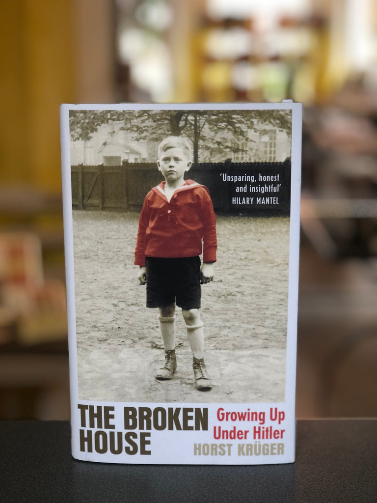 The Broken House, Growing Up Under Hitler, Horst Kruger ( Paperback June 2022)