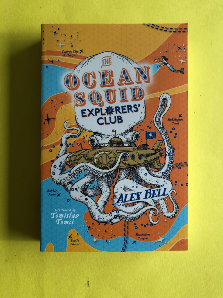 The Ocean Squid Explorers Club, By Alex Bell ( paperback Feb 2021)