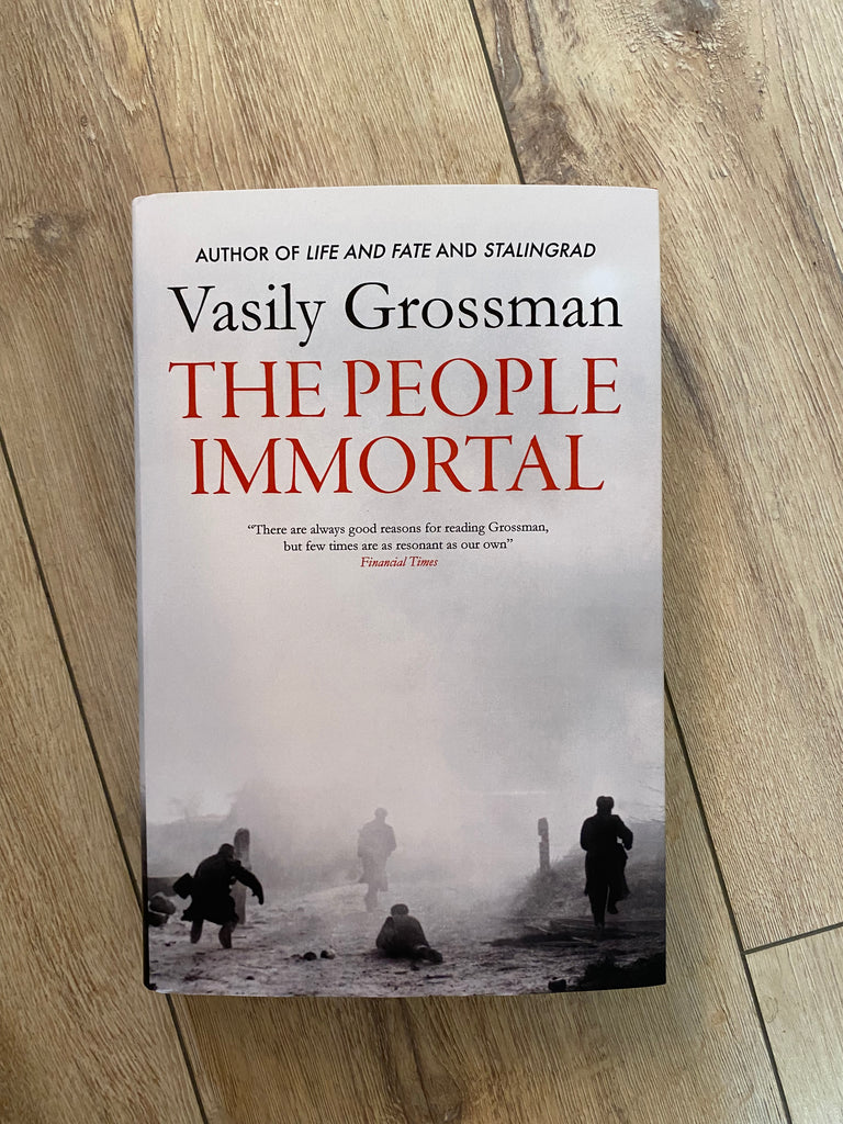 The People Immortal, Vasily Grossman ( hardback August 2022)