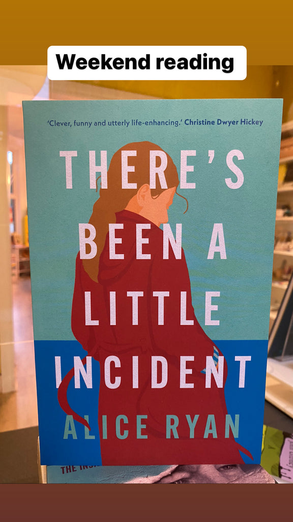 There’s been a little Incident, Alice Ryan ( hardback Sept 22, paperback June 23)