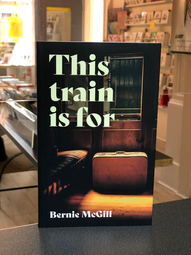 This Train Is For, Bernie McGill ( paperback, June 2022)