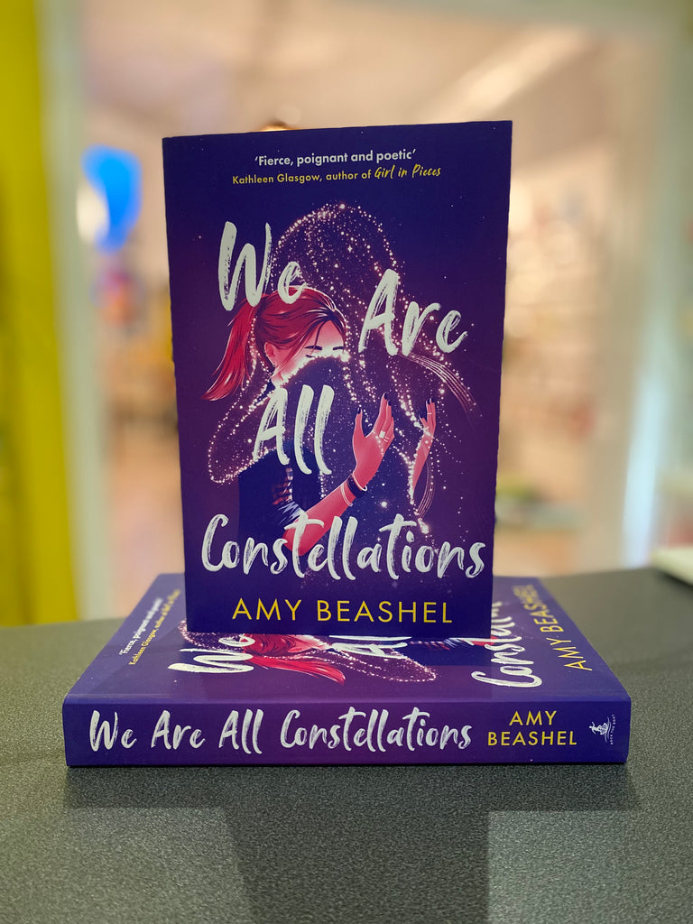 We Are All Constellations, Amy Beashel ( paperback October 2022)