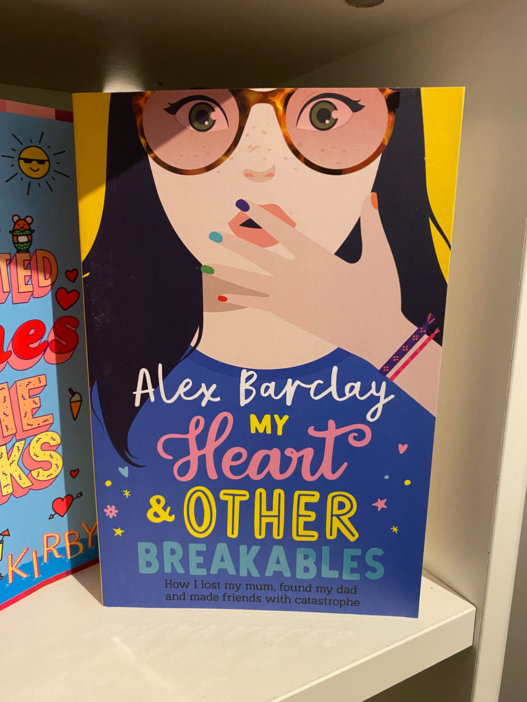 How I lost My Heart & Other Breakables, Alex Barclay ( paperback Jan 2023)