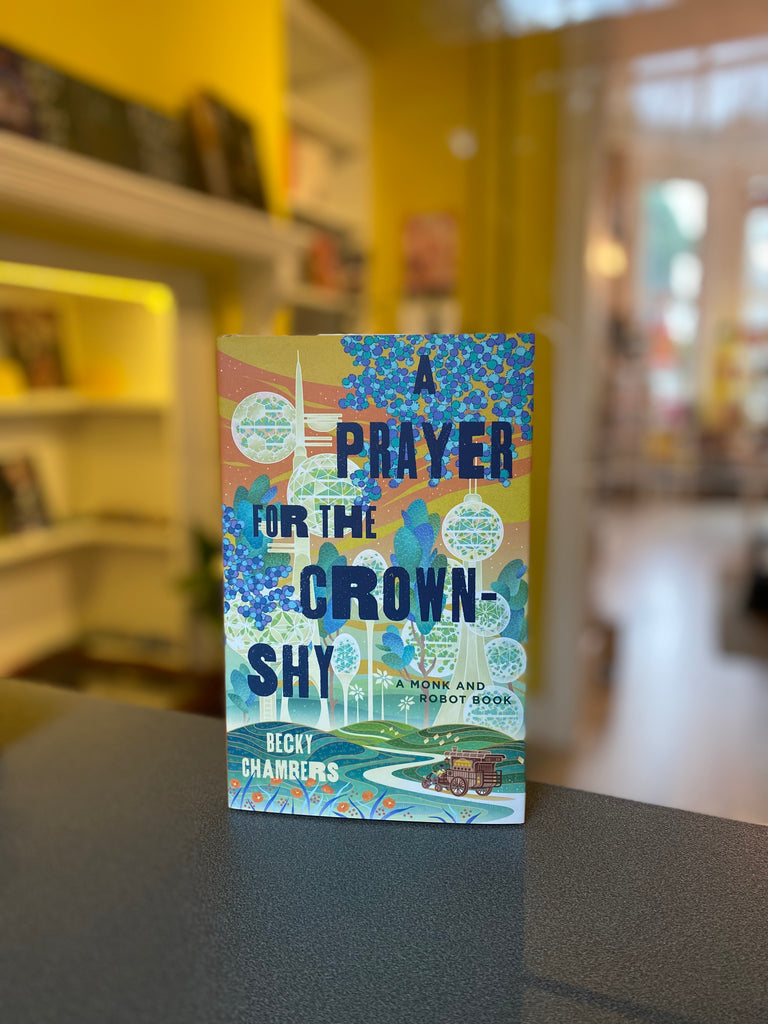 Prayer for the Crown Shy, Becky Chambers ( hardback, August 2022)