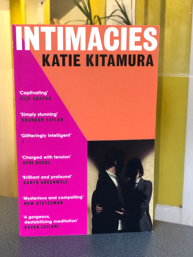 Intimacies, Katie Kitiramura ( paperback August 2022)