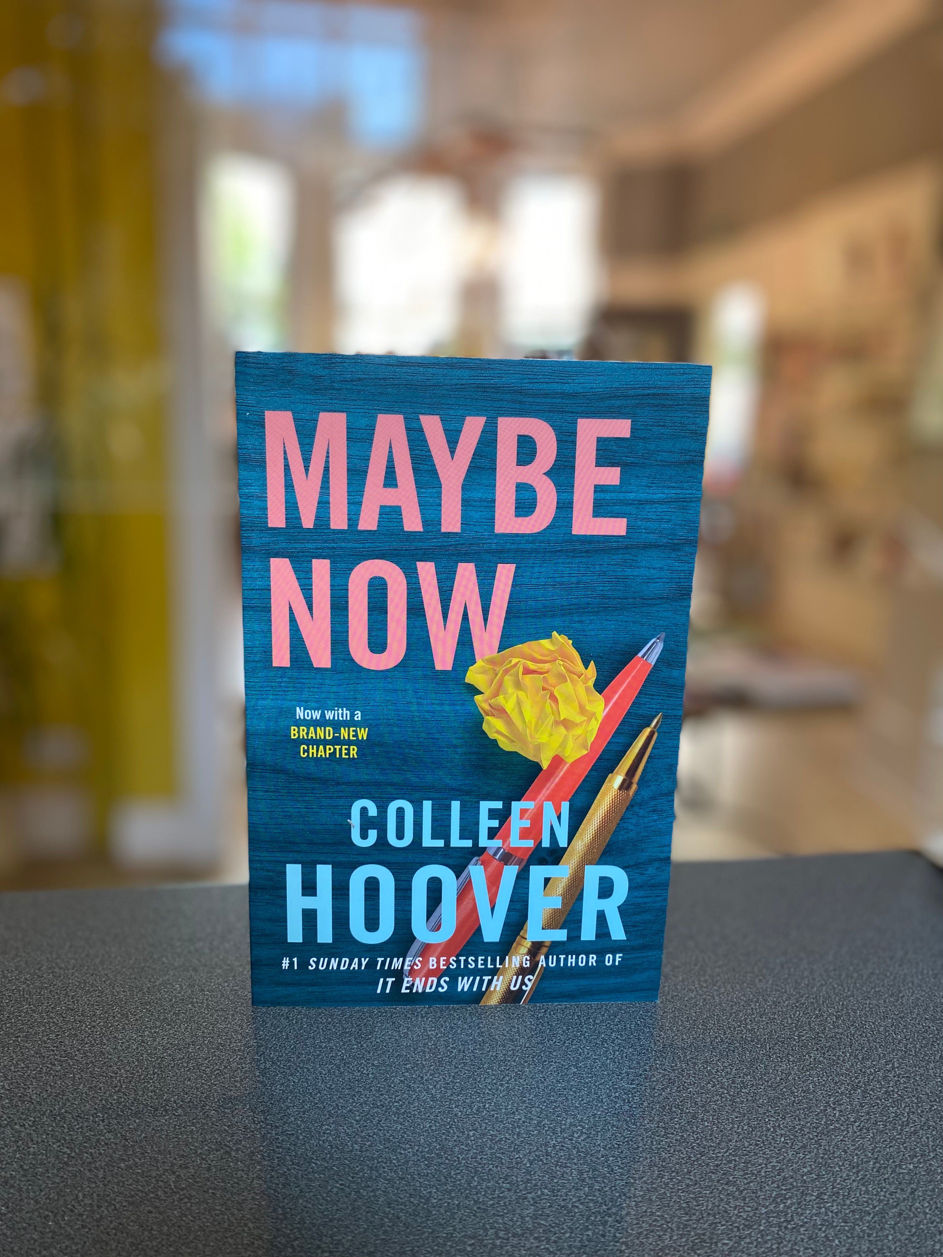 Maybe Now by Colleen Hoover, Paperback