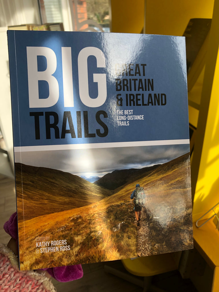Big Trails : GB & Ireland - the best long distance trails.