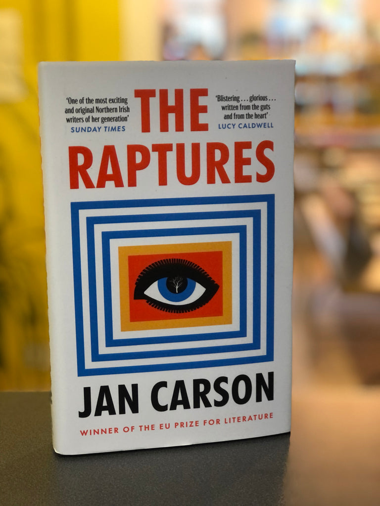 The Raptures, Jan Carson ( paperback from Jan 2023)