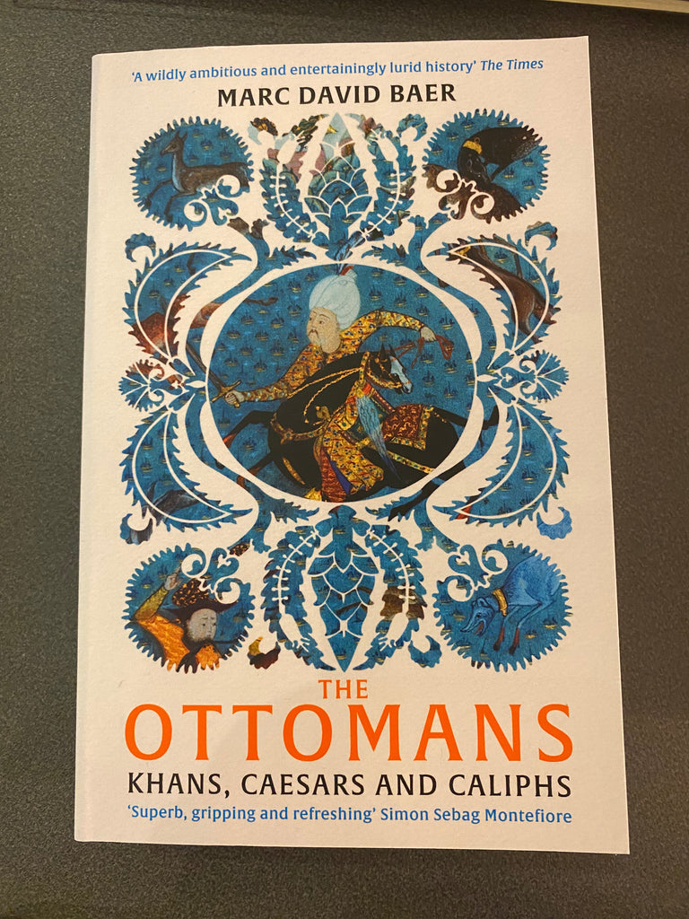 The Ottomans : Khans, Caesars and Caliphs (paperback Nov 2022)