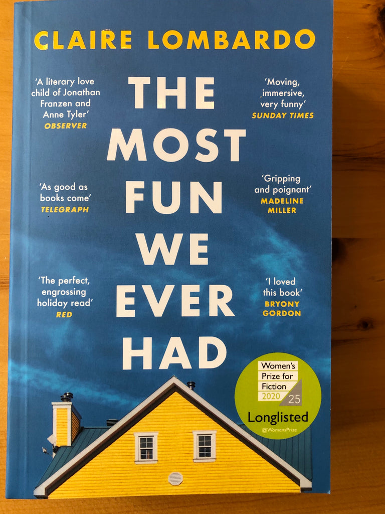 The Most Fun we Ever Had, by Claire Lombardo ( paperback, June 2020)