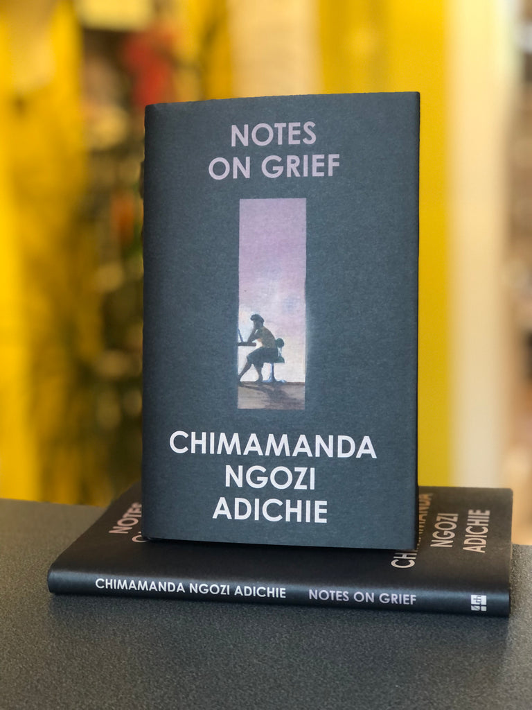 Notes on Grief, by Chimamanda Ngozi Adichie (hardback May 2021)