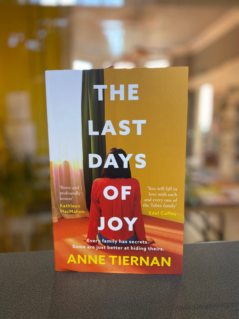The Last Days of Joy, Anne Tiernan ( pre- order paperback March 2024)