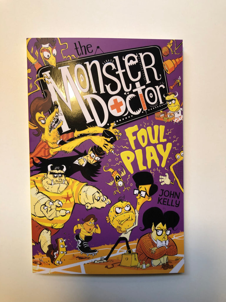 Monster Doctor - Foul Play, by John Kelly  ( paperback Sept 2021)