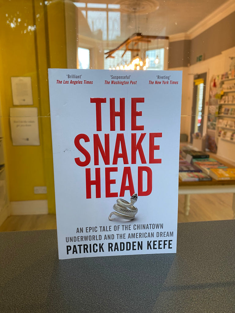 The Snakehead, Patrick Radden Keefe ( paperback March 2023)
