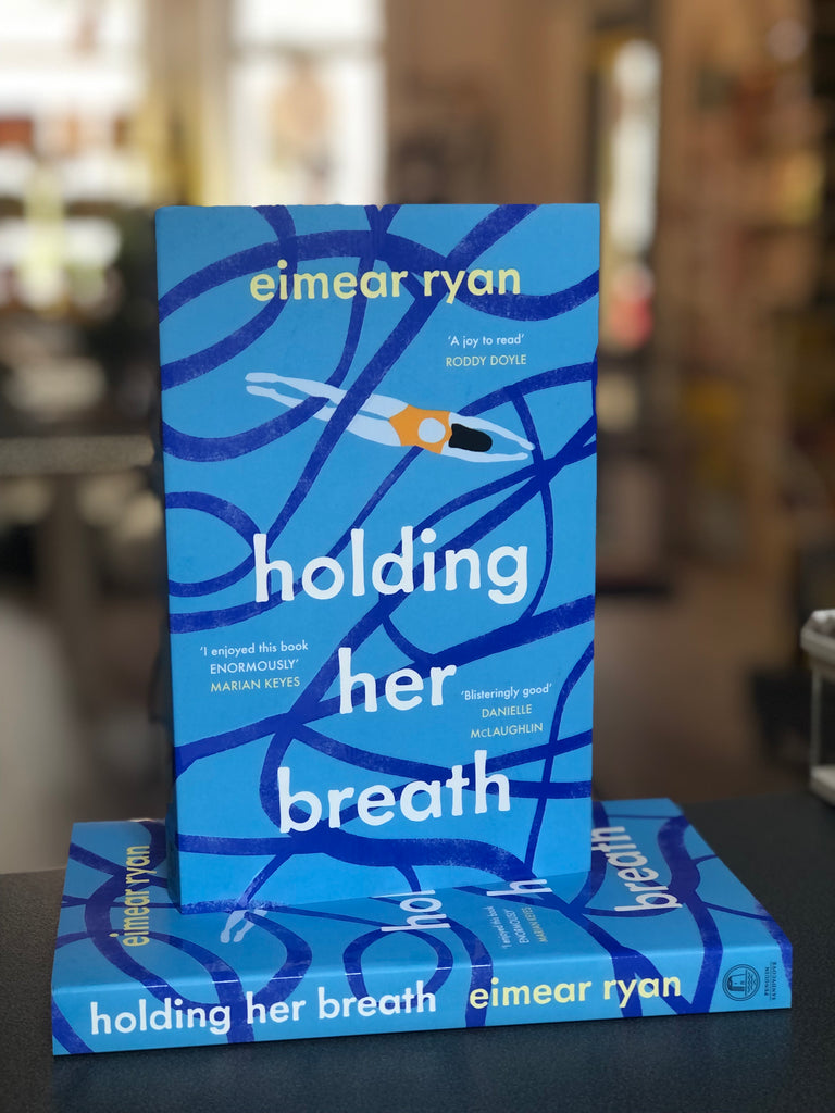 Holding Her Breath, Eimear Ryan ( large pb, June 2021)