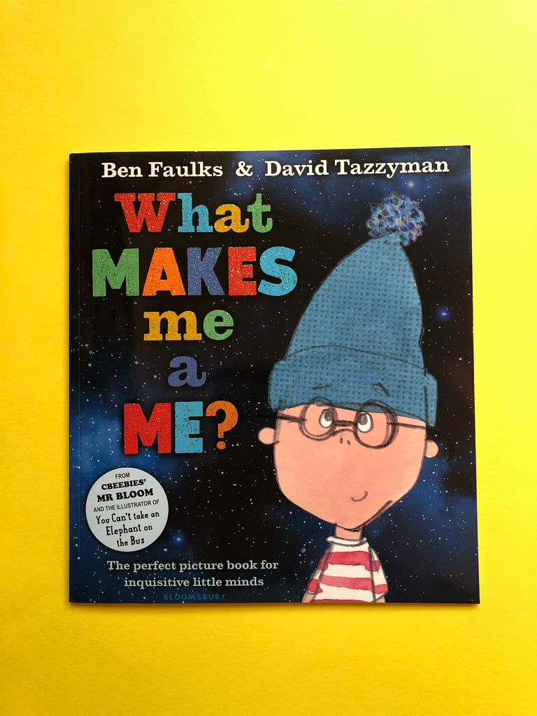 What Makes Me a Me? by Ben Faulks ( picture book)