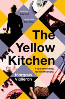 The Yellow Kitchen, Margaux Vialleron ( paperback March 2023)